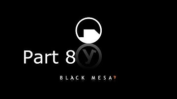 Black Mesa: Source Walkthrough Part 8: Fire shooting Alien