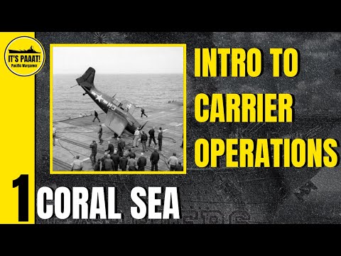 Carriers at War: Let's Play, Coral Sea, Part 1 - 'Intro to Carrier Operations