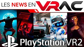 PSVR2 NEWS EN VRAC 05 - Actualités PSVR2 de la semaine | 03 Novembre | VR4Player