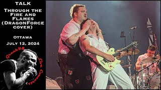 TALK - 'Through the Fire and Flames' (DragonForce cover) - Ottawa - July 12, 2024