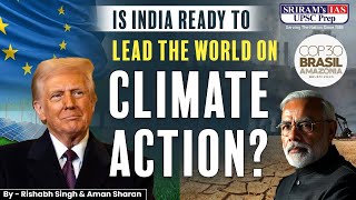 Should India Take Global Leadership on Climate Change | COP30 Explained | SRIRAM’s IAS