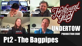 Hellbound Glory 'Undertow' - The Bagpipes - Leroy Virgil, Chuck Bradley, Paul Gorry & Matt Seddon