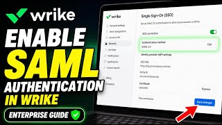 How to authorize Wrike authentication with SAML for enterprise teams - Detailed Guide