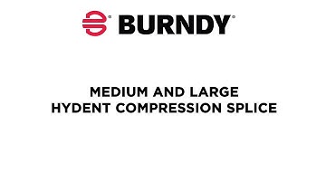 Medium and Large Hydent Compression Splice Overview