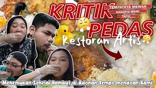 RESTO ARTIS YANG MEWAH RASANYA WAH!! TAPI PELAYANANNYA GINI... YANG BENER AJEE!!