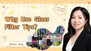 Why Use Glass Filter Tips