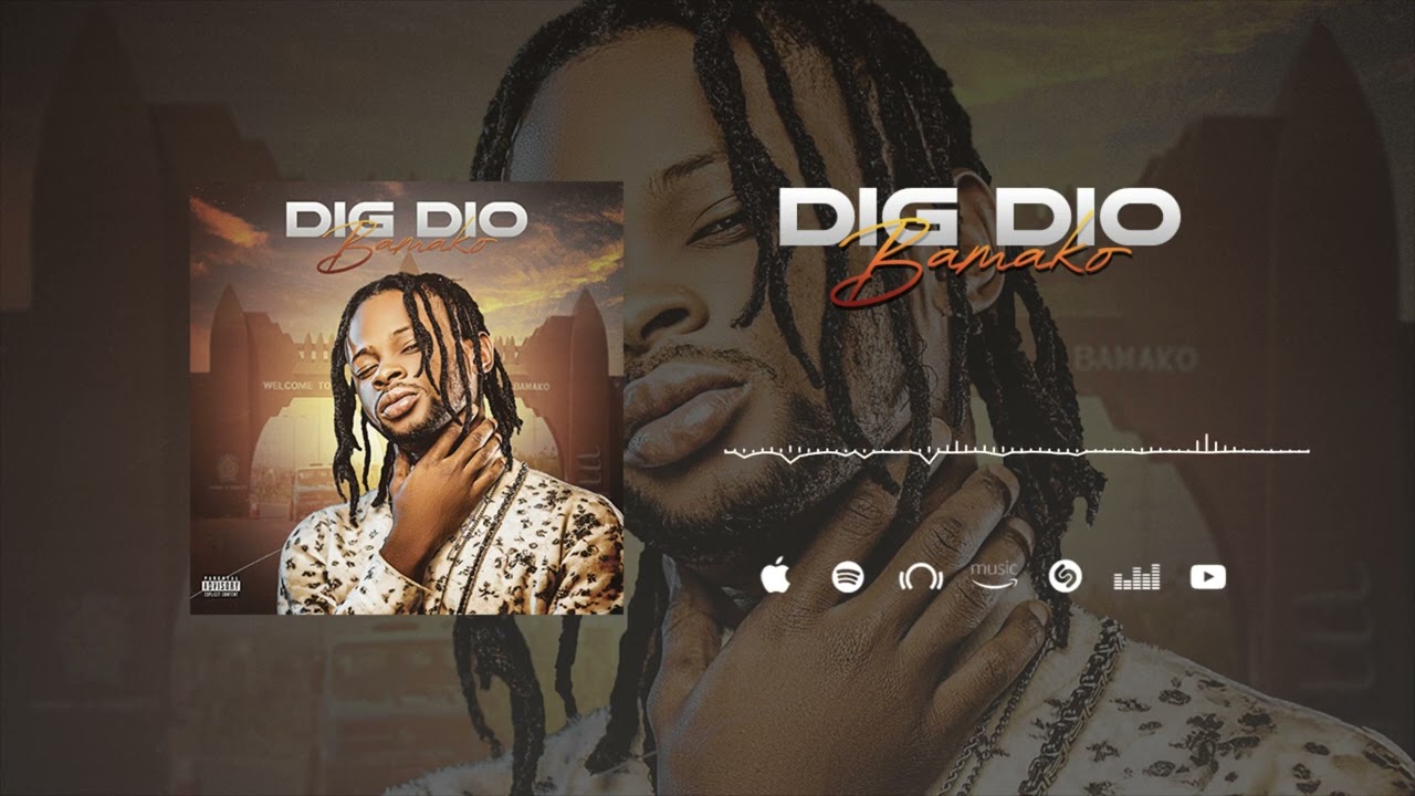 DIG DIO   BAMAKO Official Music