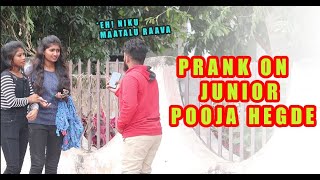 Prank on Junior Pooja Hegde| Praveen Honey | Chandu Dochey