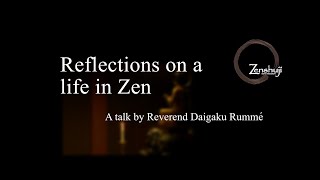Reflections on a life in Zen