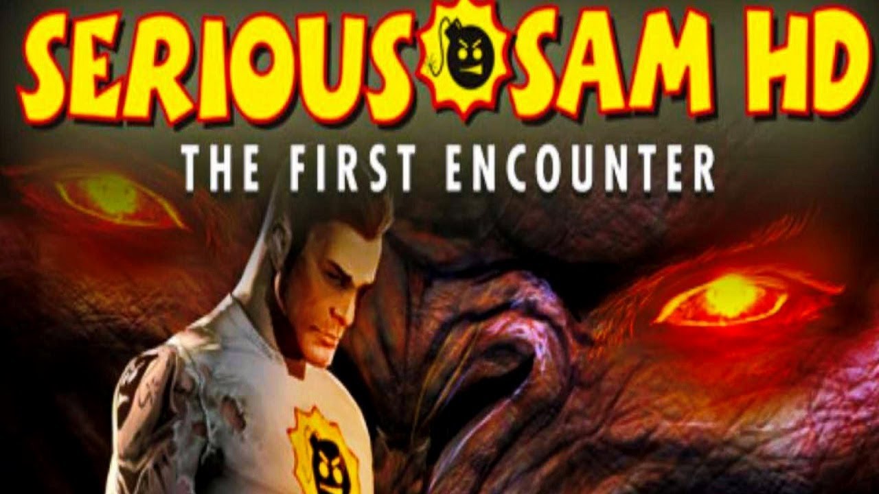 The game was encountered. Serious Sam HD the second encounter стрим. Serious Sam обложка HD the first encounter обложка. Рисунок крутого Сэма 4.