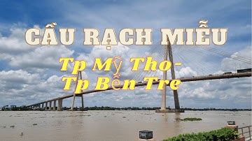 Hành trình Cầu Rạch Miễu đến Bến du thuyền TP Mỹ Tho