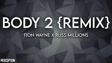 Tion Wayne x Russ Millions - Body 2 (Remix) - Lyrics - ft Ardee, Darkoo, Bugzy, E1+ more (Vida loca)