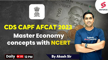 Master Economy concepts with NCERT | Economy For Defence Exams | By Akash Randev