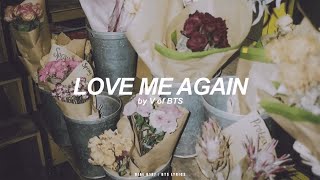 Love Me Again | V (BTS - 방탄소년단) English Lyrics