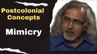 What is Mimicry in Postcolonialism?