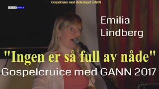 Miniatura de vídeo de "(2319) Emilia Lindberg: Ingen er så full av nåde"