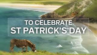 Fill your heart with Ireland this St Patrick&#39;s Day