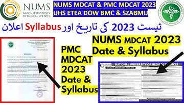 NUMS & PMC MDCAT (UHS ETEA DOW BMC & SZABMU) 2023 Date and Syllabus Announced/How to Prepare MDCAT?
