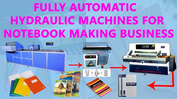 FULLY AUTOMATIC HYDRAULIC MACHINES FOR NOTEBOOK MAKING BUSINESS 09814312452
