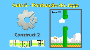 Construct 2 - Criando o Jogo Flappy Bird (Pontuação do Jogo)