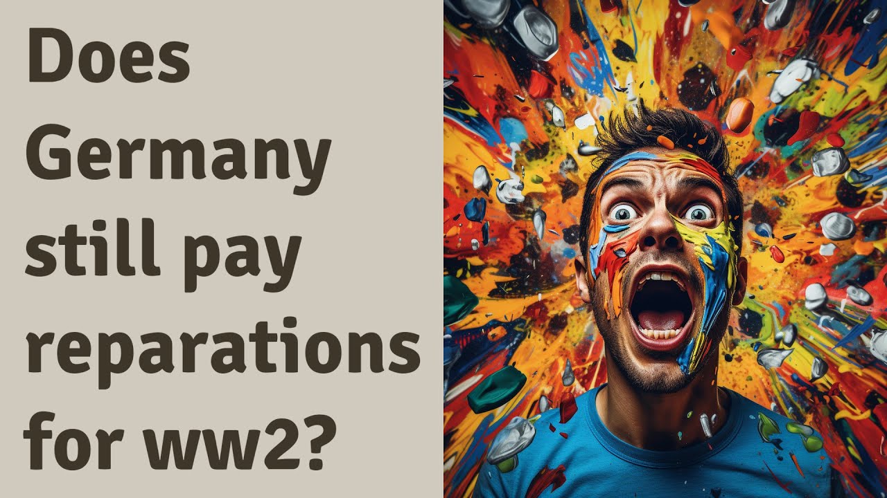 Does Germany Still Pay Reparations For Ww2 YouTube Does Germany Still Pay Reparations For Ww2 YouTube