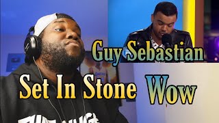 Guy Sebastian Performs 'Set In Stone' | Reaction
