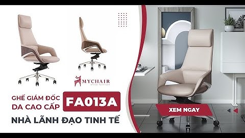 Ghế Giám Đốc Da Cao Cấp Nhập Khẩu MyChair FA013A | MyChair