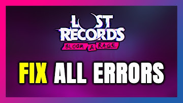 How to FIX Lost Records: Bloom & Rage All Errors