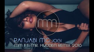 Video thumbnail of "PANJABI MC - JOGI (MM feat. MR. HYDDEN BALKAN REMIX 2018)"