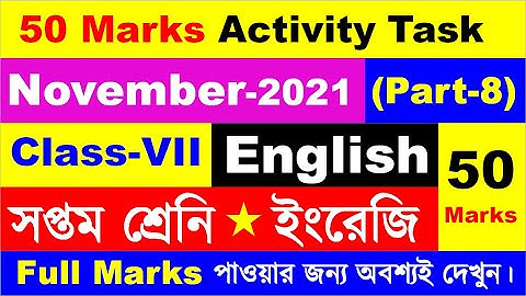 Class 7 Final (50 Marks) Activity Task  English || Class 7 Model Activity Task November 2021 English