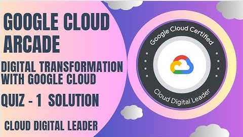 Digitale transformatie met Google Cloud || Quiz-1 oplossing || Qwiklabs Arcade 2023