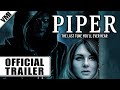 Piper (2023) - Official Trailer | VMI Worldwide