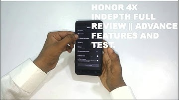 huawei honor 4x. In Depth Full Review And Advance Features.