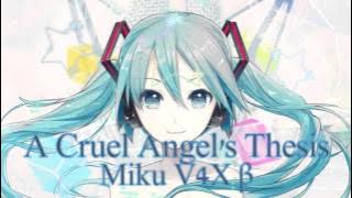 A Cruel Angel's Thesis - 【初音ミクV4Xβ/Hatsune Miku V4X Beta Cover】