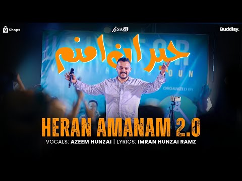 Heran Amanam 2 0 Whispers Of A Wanderer حیران امنم Azeem Hunzai