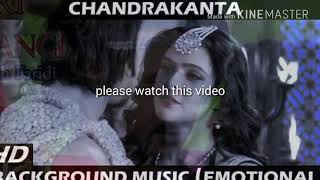 Chandrakanta sad background song