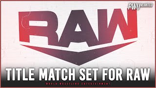 Title Match Officially announced For Tonight's RAW