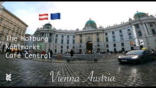 Vienna, Austria 🇦🇹 - Hofburg – Innere Stadt / Stephansplatz U / Graben / Hofburg / Café Central