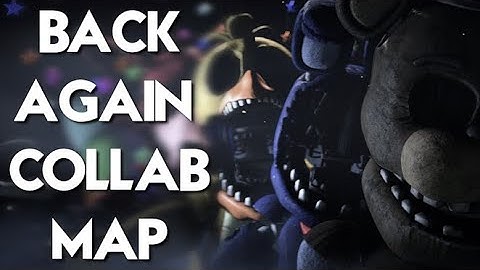 [FNAF] BACK AGAIN BY GROUNDBREAKING COLLAB MAP [OPEN]