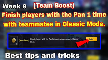 [Team Boost] Finish Player With The Pan 1 time With Teammates in Classic mode,
