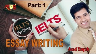 IELTS Essay Writing Made Easy | Asad Yaqub | Part 1