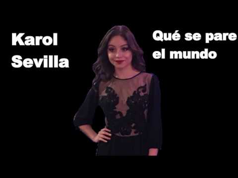 Karol Sevilla - Que Se Pare El Mundo (Video Letra) CANCIÓN COMPLETA