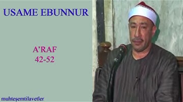 Usame Hilmi Ebunnur - A'raf (42-52) اسامة حلمي ابوالنور سورة الاعراف