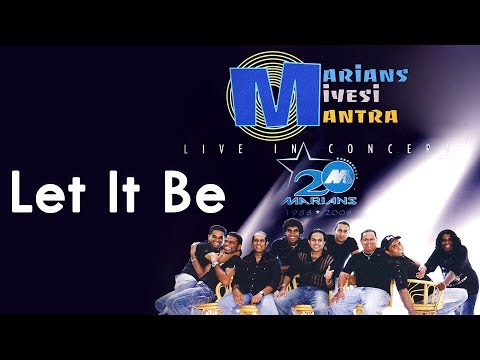 Let it be Cover  | Marians Miyesi Mantra Concert (20th Anniversary)