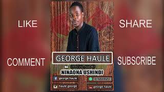 NINAONA USHINDI ( NEW AUDIO)BY GEORGE HAULE whtsap 255752644040
