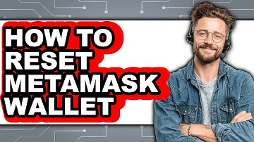 How to Reset MetaMask Wallet - Easy Guide