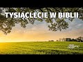 TYSIĄCLECIE W BIBLII | WEBINAR [#88]