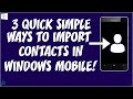 3 Quick Ways to Import Contacts to your Windows 10 Mobile Phone