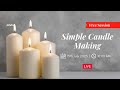 Simple candle making with reshmi mago  candle making  live session  ask pankhuri