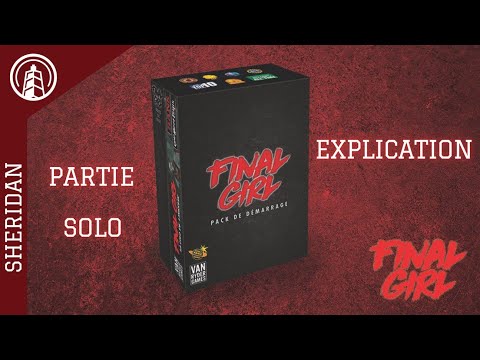 FINAL GIRL - EXPLICATION ET PARTIE SOLO - YouTube